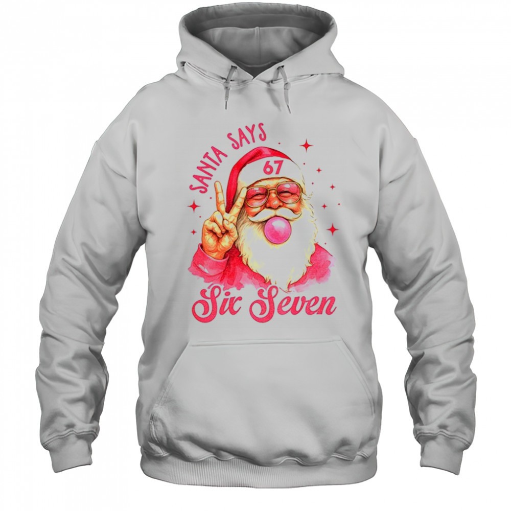Six Seven 6 7 Meme Funny Santa Says Christmas shirt