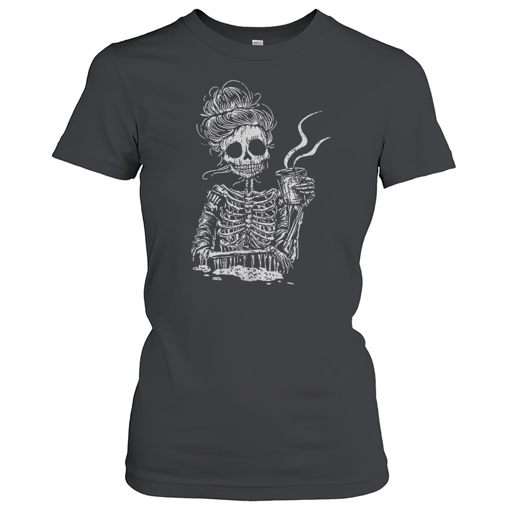 skeleton-women-drink-coffee-shirt-yrm7rgq4 Skeleton Women Drink Coffee Shirt