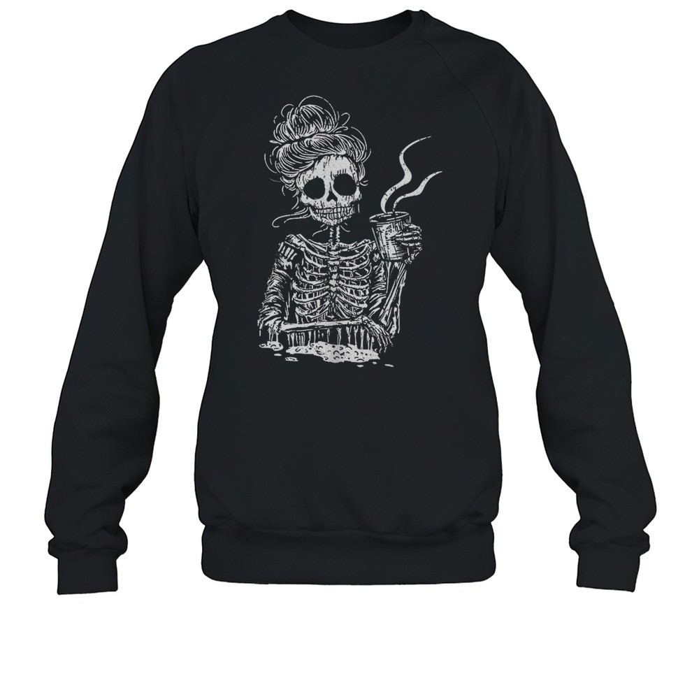 Skeleton Women Drink Coffee Shirt