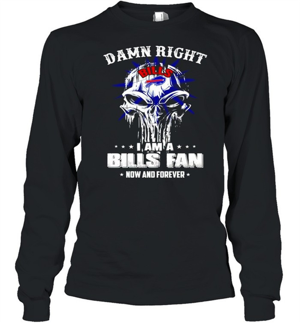 skull-damn-right-i-am-a-bills-fan-now-and-forever-shirt-j9vjf9sf Skull damn right I am a Bills fan now and forever shirt