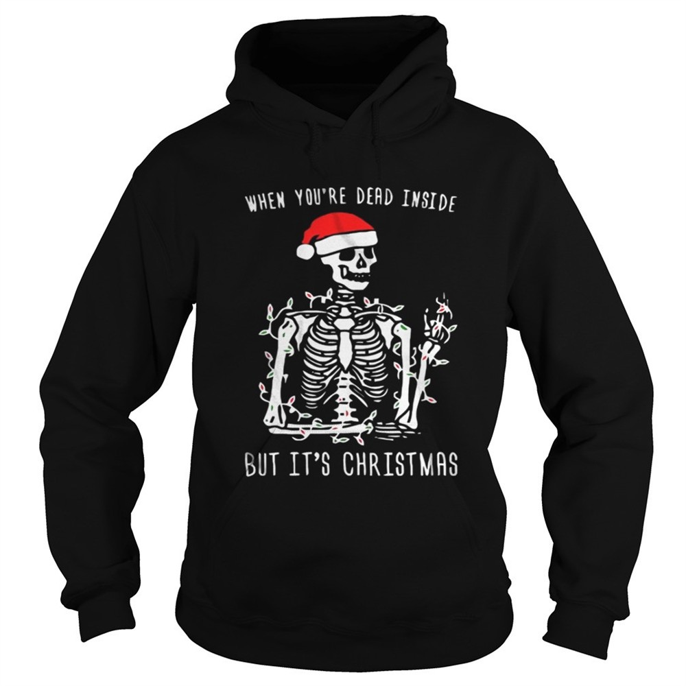 Skull Santa Hat When youre dead inside but its christmas shirt