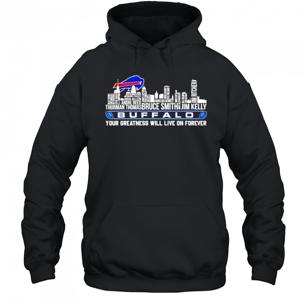 Skyline name Buffalo Bills your greatness will live on forever shirt