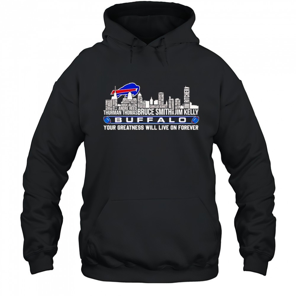 Skyline Name Buffalo Bills Your Greatness Will Live On Forever T-Shirt