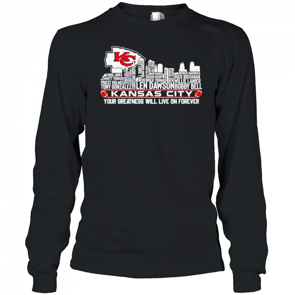 skyline-name-kansas-city-your-greatness-will-live-on-forever-shirt-d93n5r0o Skyline name Kansas City your greatness will live on forever shirt