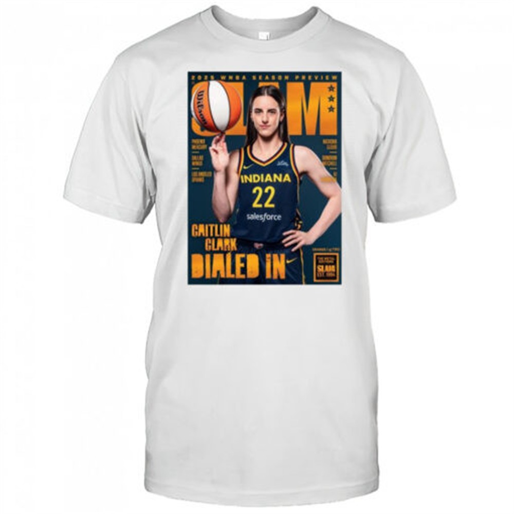 slam-256-caitlin-clark-2025-wnba-season-preview-dialed-in-t-shirt-4fpu893e SLAM 256 – Caitlin Clark 2025 WNBA Season Preview Dialed In t-shirt