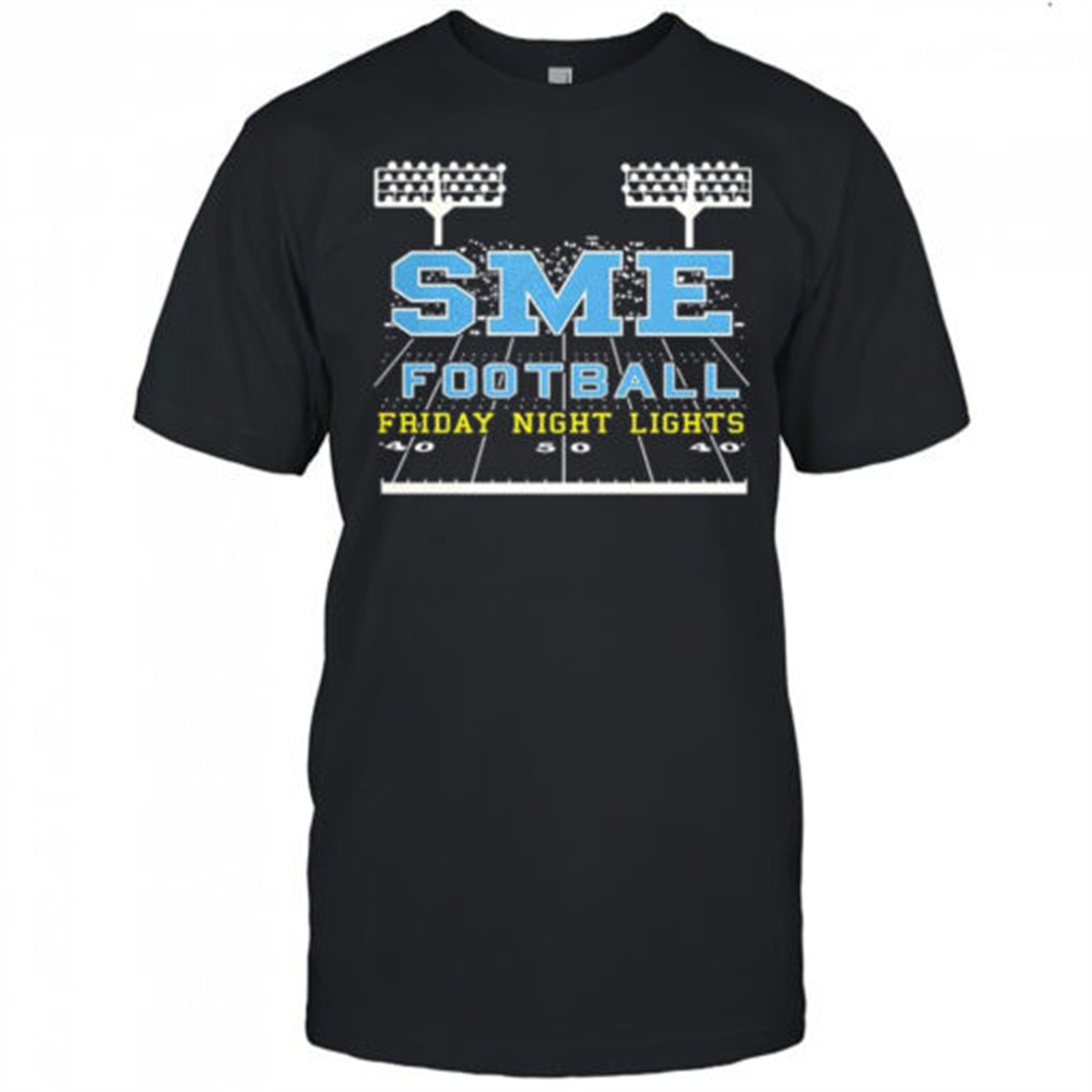 sme-football-friday-night-lights-shirt-4wmaps72 SME Football friday night lights shirt