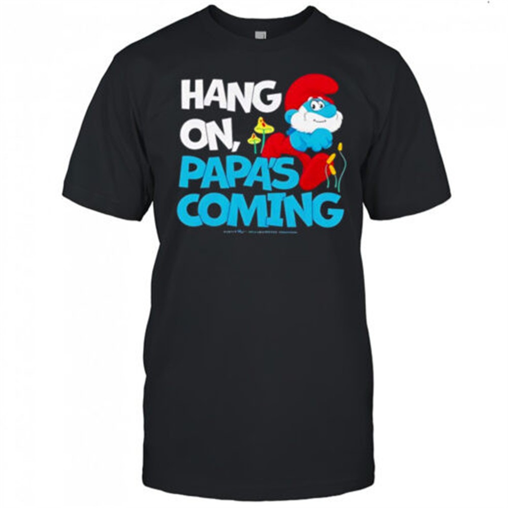 smurfs-hang-on-papas-coming-graphic-shirt-26xfknn6 Smurfs Hang On Papas Coming graphic shirt