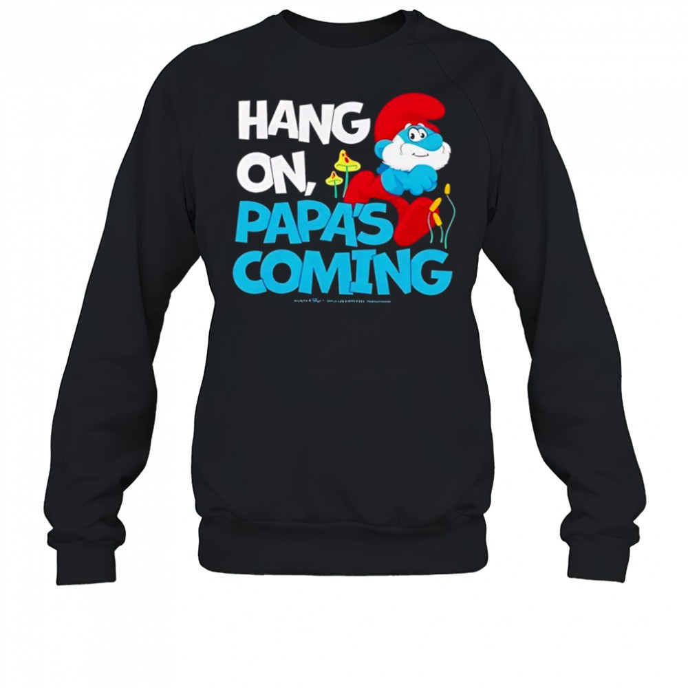 smurfs-hang-on-papas-coming-graphic-shirt-26xfknn6 Smurfs Hang On Papas Coming graphic shirt