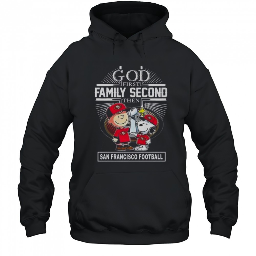 Snoopy And Charlie Brown God First Family Second Then San Francisco 49ers Football Christian T-Shirt
