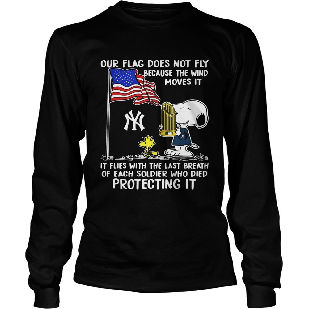 snoopy-new-yorks-yankees-our-flag-does-not-fly-because-the-wind-moves-it-shirt-hai6kiso Snoopy New Yorks Yankees our flag does not fly because the wind moves it shirt