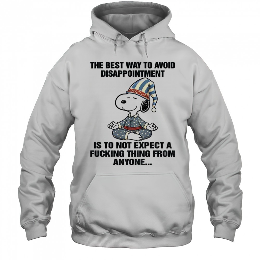 Snoopy the best way to avoid disappointment is to not expect a fucking thing from anyone Christmas shirt