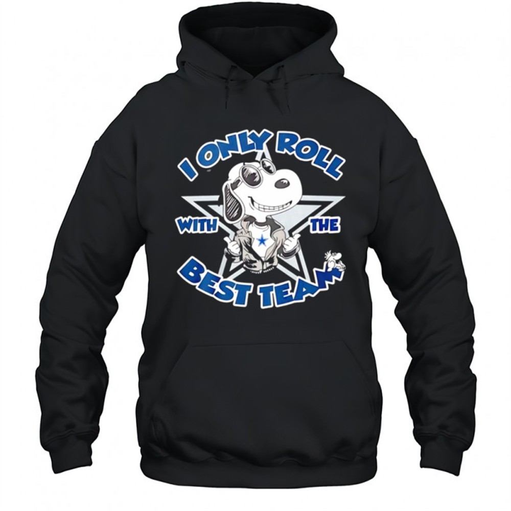 Snopy Dallas Cowboys I only roll with the best team shirt