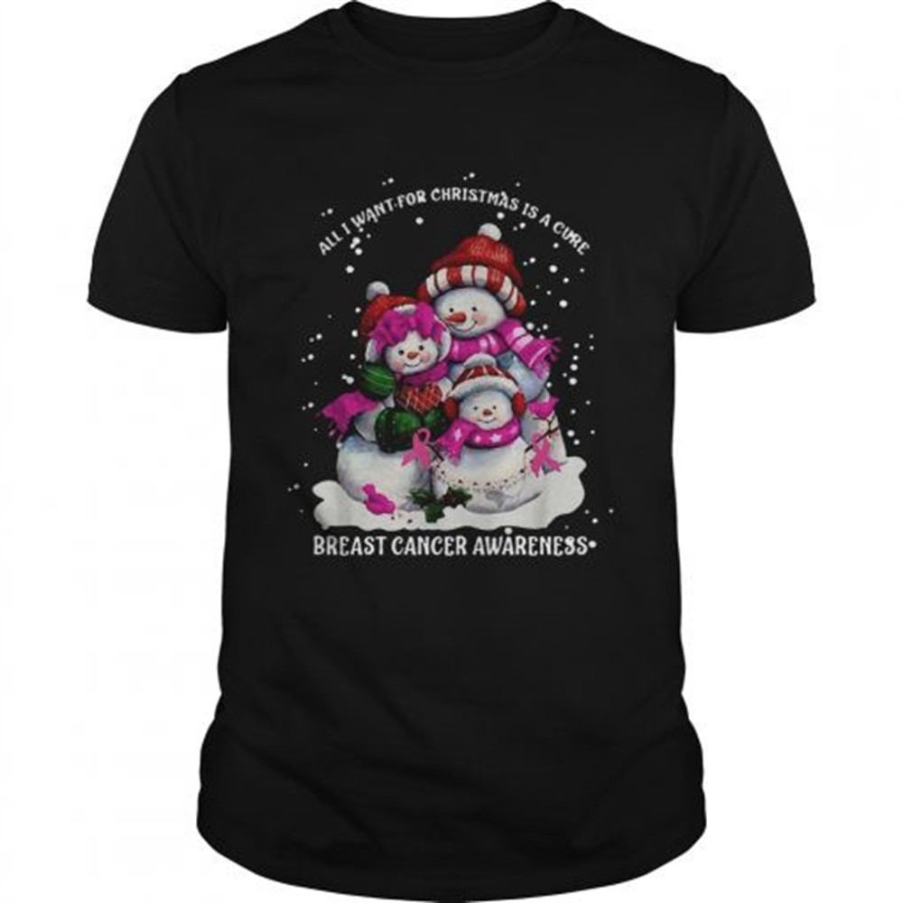snowman-all-i-want-for-christmas-is-a-cure-breast-cancer-awareness-shirt-x75x7bt3 Snowman All I want for Christmas is a cure breast cancer awareness shirt