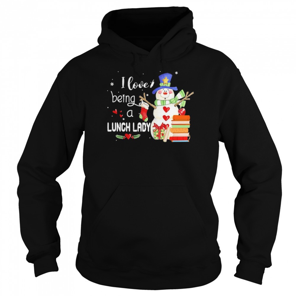 Snowman I Love Being A Lunch Lady Christmas Sweater Shirt