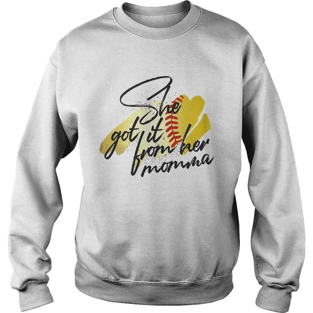 Softball She Got It From Her Momma shirt