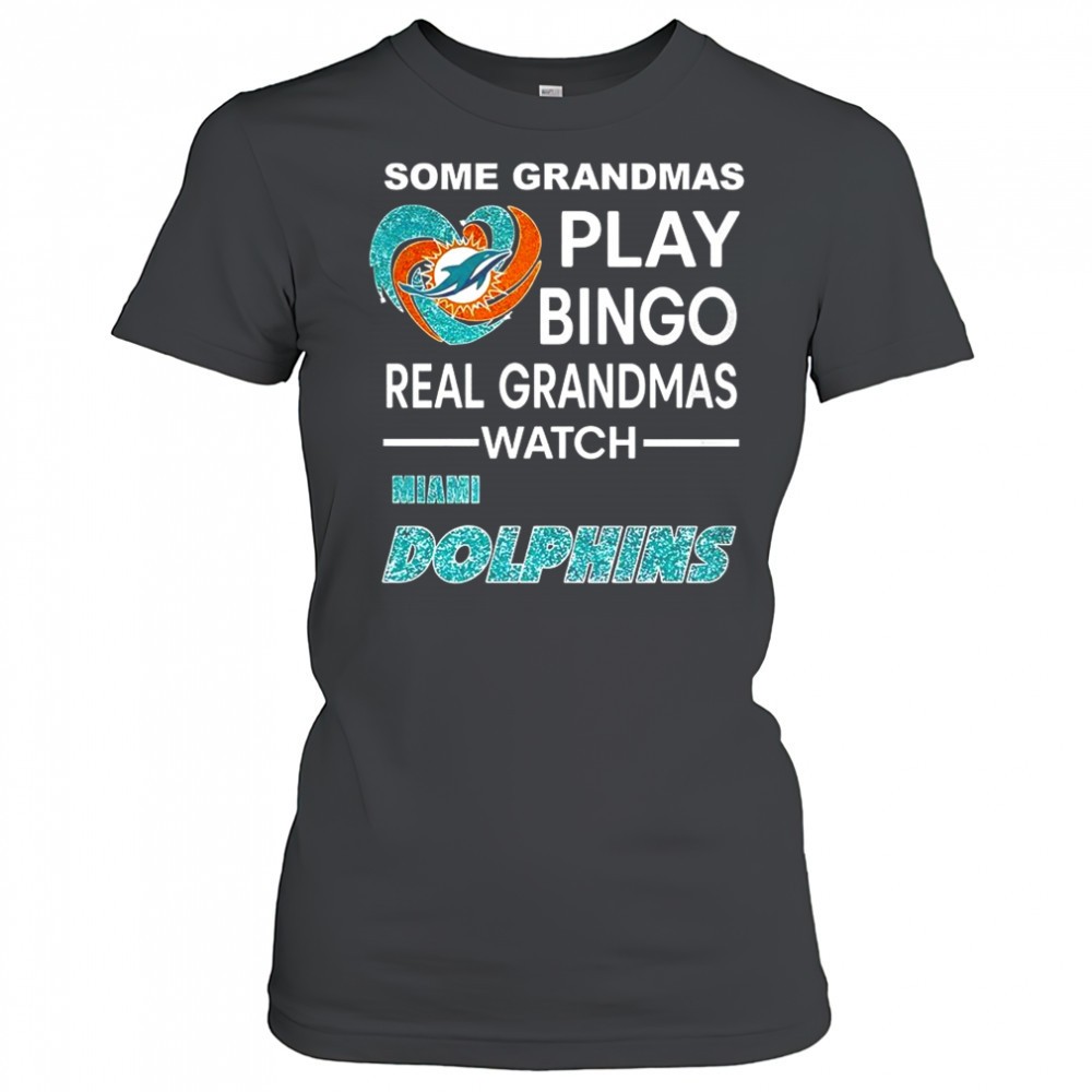 some-grandmas-play-bingo-real-grandmas-watch-miami-dolphins-football-diamond-hea-klbfdj9r Some grandmas play bingo real grandmas watch Miami Dolphins football diamond heart shirt