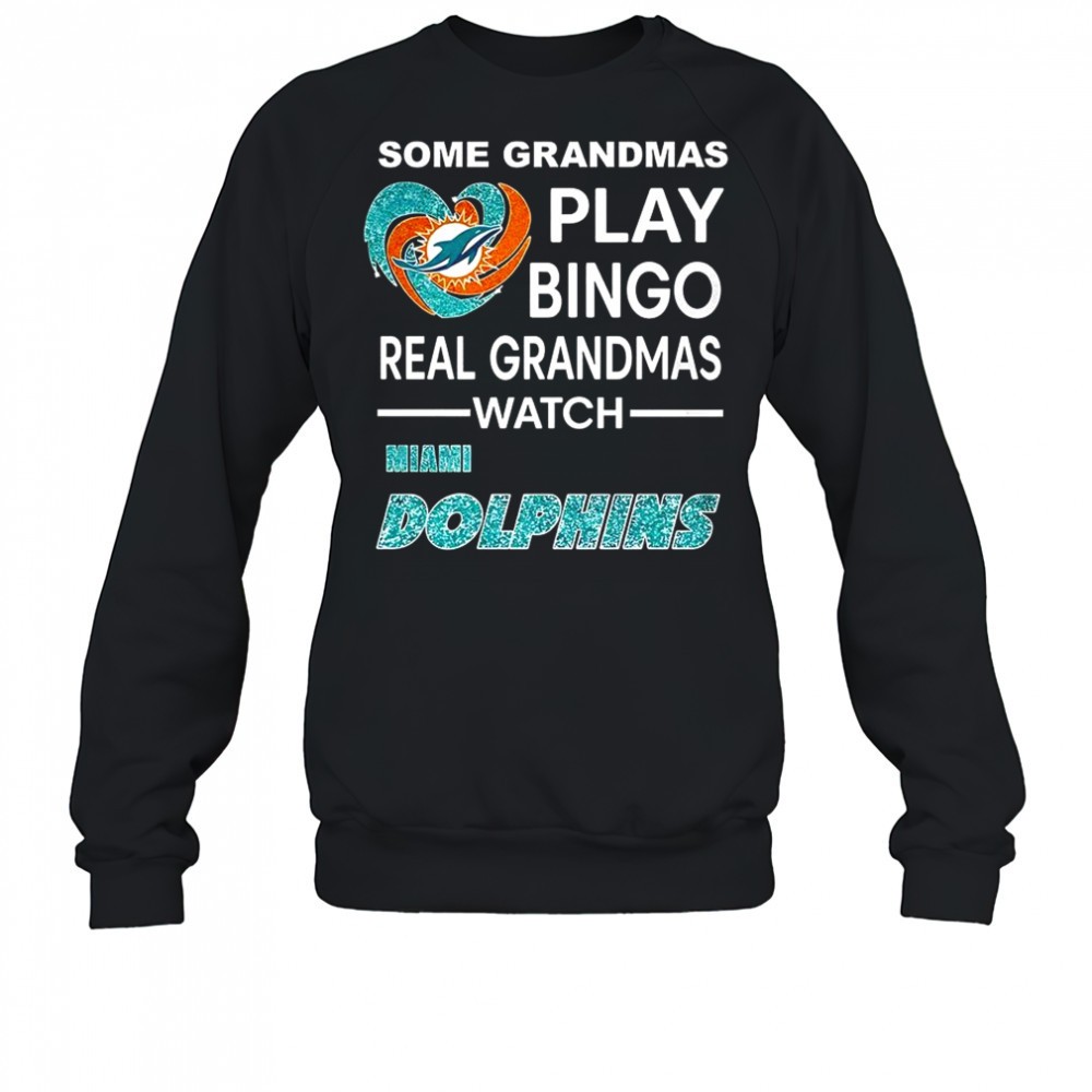 some-grandmas-play-bingo-real-grandmas-watch-miami-dolphins-football-diamond-hea-klbfdj9r Some grandmas play bingo real grandmas watch Miami Dolphins football diamond heart shirt