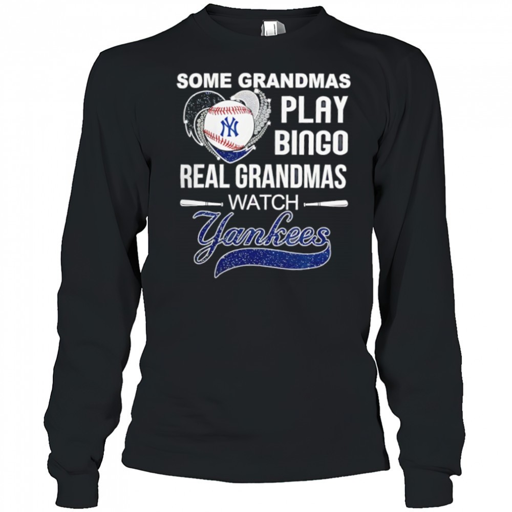 some-grandmas-play-bingo-real-grandmas-watch-new-york-yankees-shirt-qq1v8sic Some grandmas play bingo real grandmas watch New York Yankees shirt
