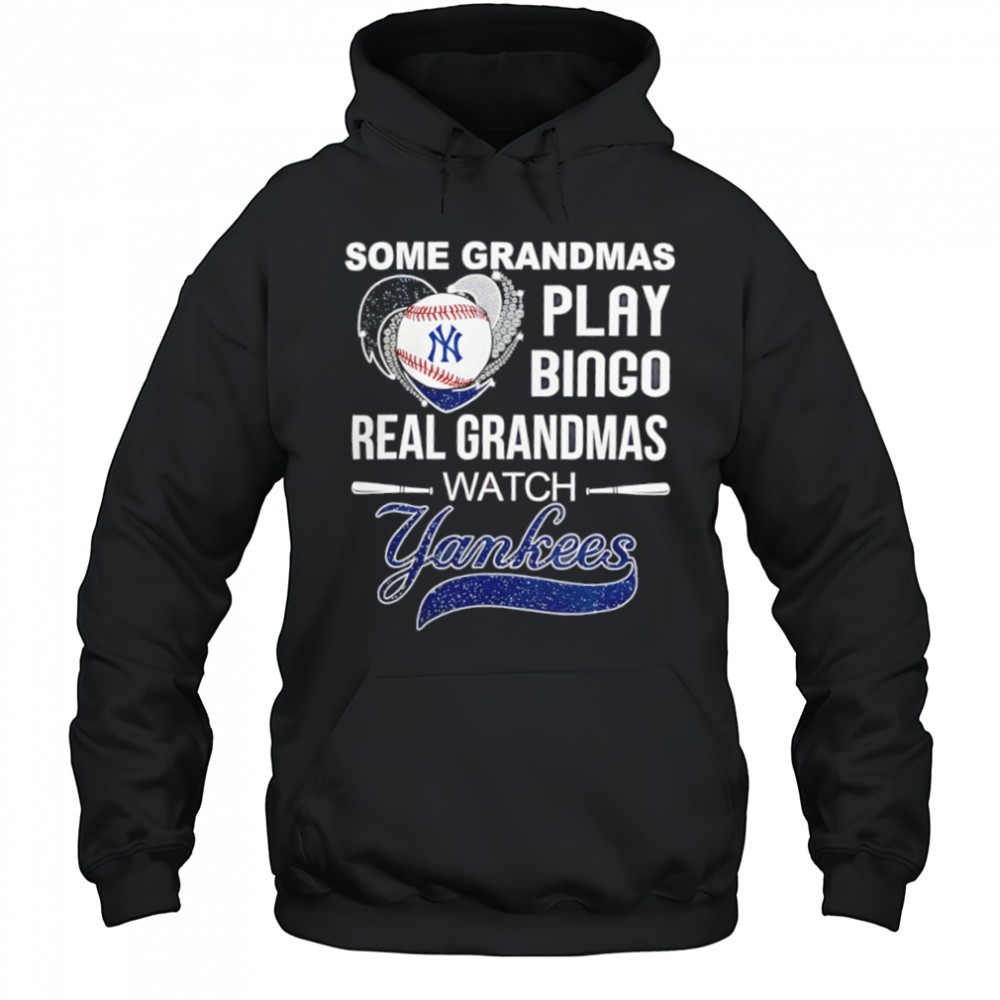 Some grandmas play bingo real grandmas watch New York Yankees shirt