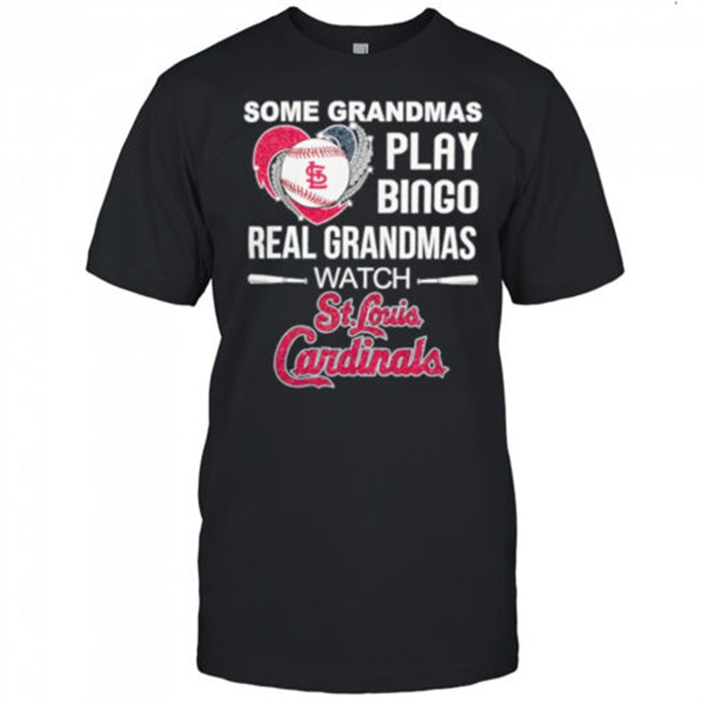 some-grandmas-play-bingo-real-grandmas-watch-st-louis-cardinals-baseball-shirt-gwssvf08 Some grandmas play bingo real grandmas watch St. Louis Cardinals Baseball shirt