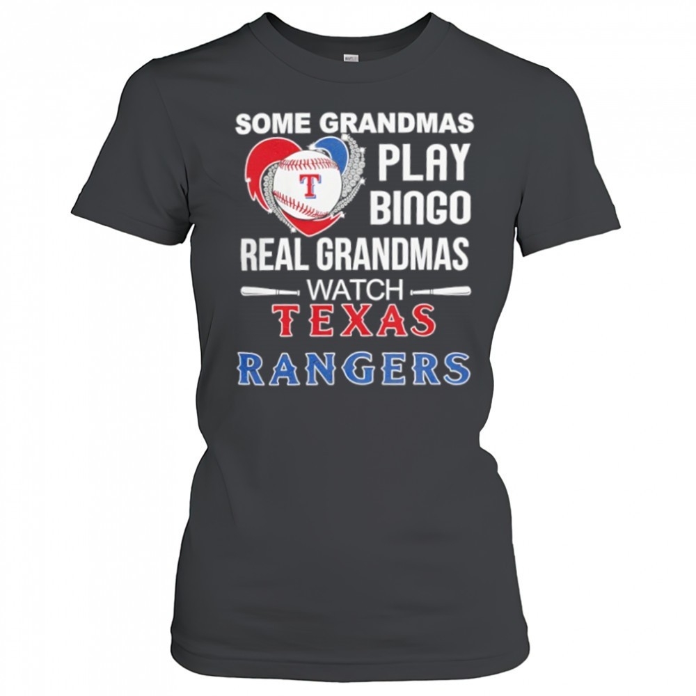 some-grandmas-play-bingo-real-grandmas-watch-texas-rangers-shirt-he9xoxi4 Some grandmas play bingo real grandmas watch Texas Rangers shirt