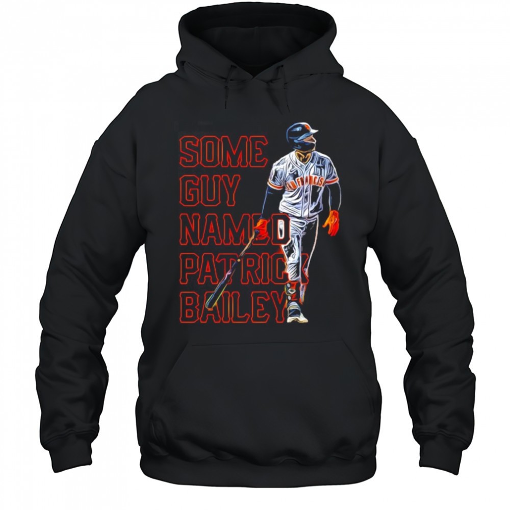 Some guy named Patrick Bailey shirt