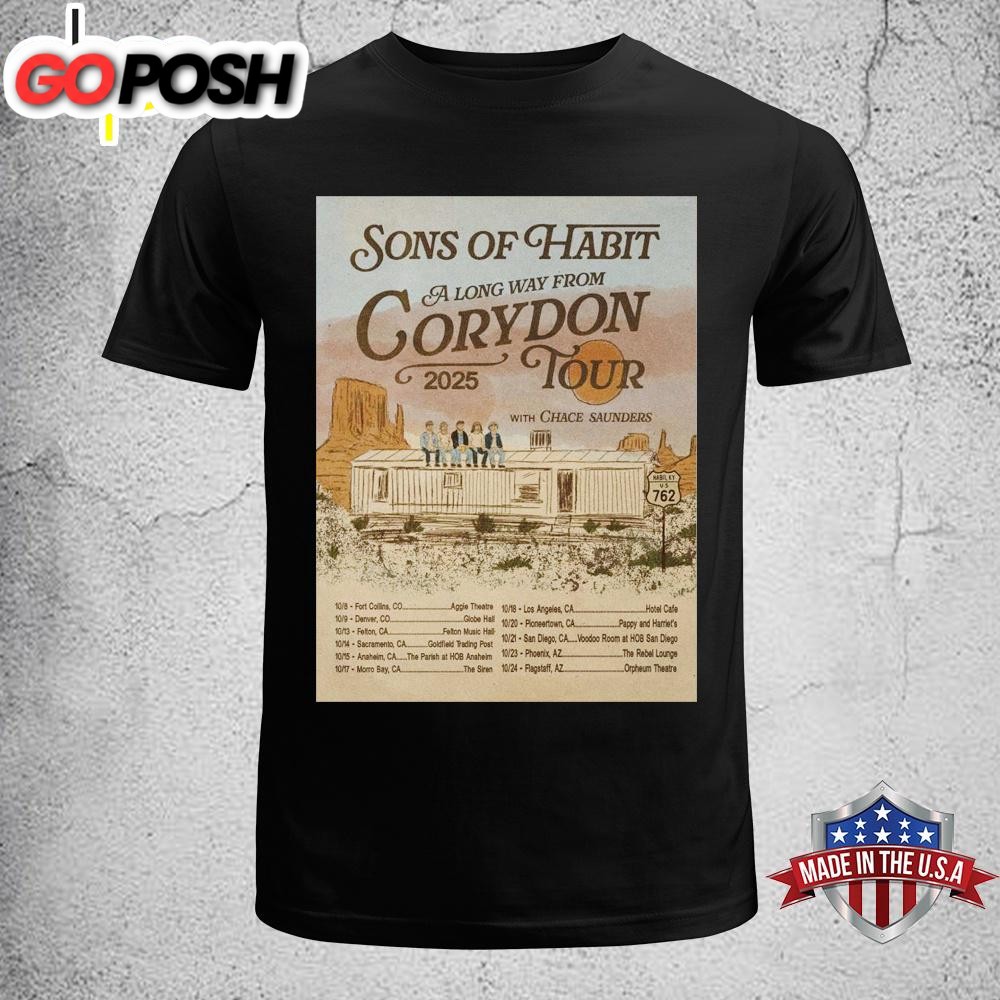 Sons Of Habit A Long Way From Corydon 2025 Unisex T-Shirt
