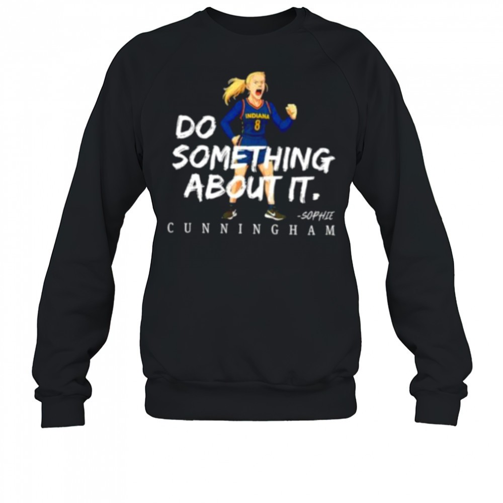 sophie-cunningham-8-indiana-fever-basketball-do-something-about-it-shirt-0hp5p48p Sophie Cunningham #8 Indiana Fever Basketball do something about it shirt