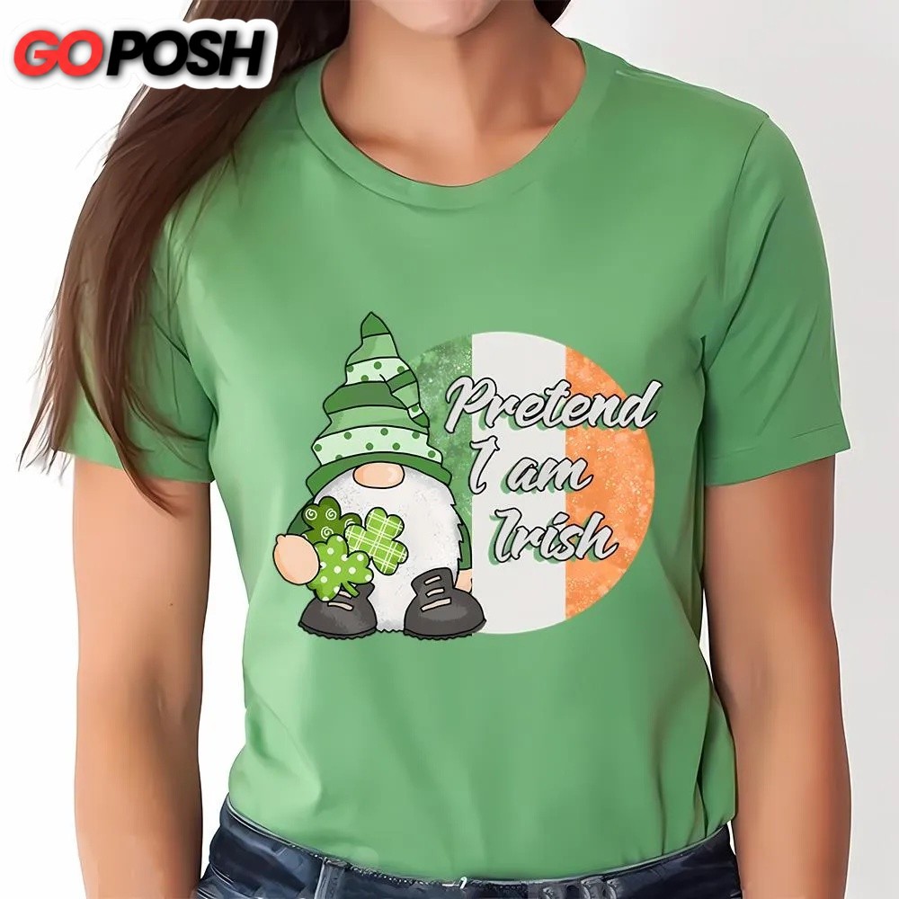 st-patricks-day-t-shirt-pretend-i-am-irish-funny-gnome-st-patricks-day-t-shirt-4bizipzl St Patricks Day T Shirt, Pretend I am Irish Funny Gnome St Patricks Day T-Shirt, Funny St Patricks Day Shirts