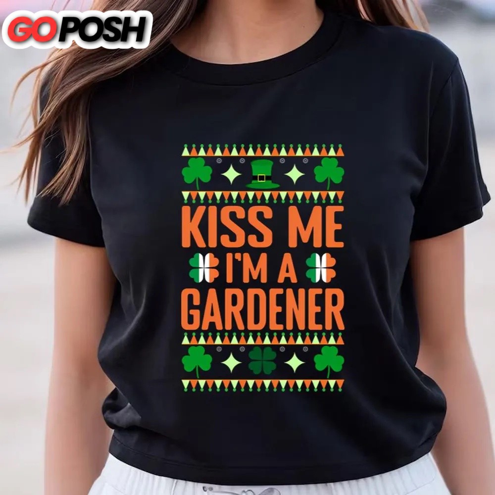 st-patricks-day-t-shirt-st-patricks-day-gardening-kiss-me-im-a-gardener-t-shir-fkixfcjz St Patricks Day T Shirt, St Patricks Day Gardening Kiss Me I’m A Gardener T-Shirt, Funny St Patricks Day Shirts