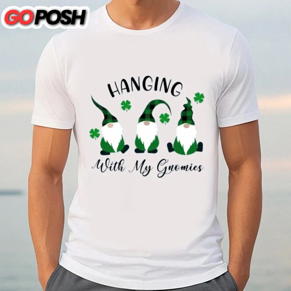st-patricks-day-t-shirt-st-patricks-hanging-with-my-gomies-gnomes-t-shirt-fun-pftx1fxj St Patricks Day T Shirt, St Patrick’s Hanging With My Gomies Gnomes T-shirt, Funny St Patricks Day Shirts