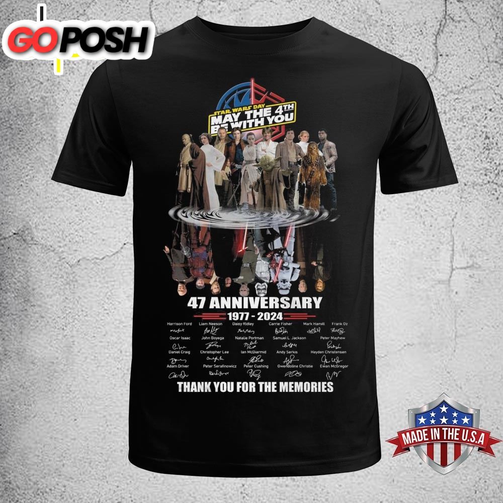Star Wars Day May The 4th Be With You 47 Anniversary 1977-2025 Signature Thank You For The Memories T-Shirt