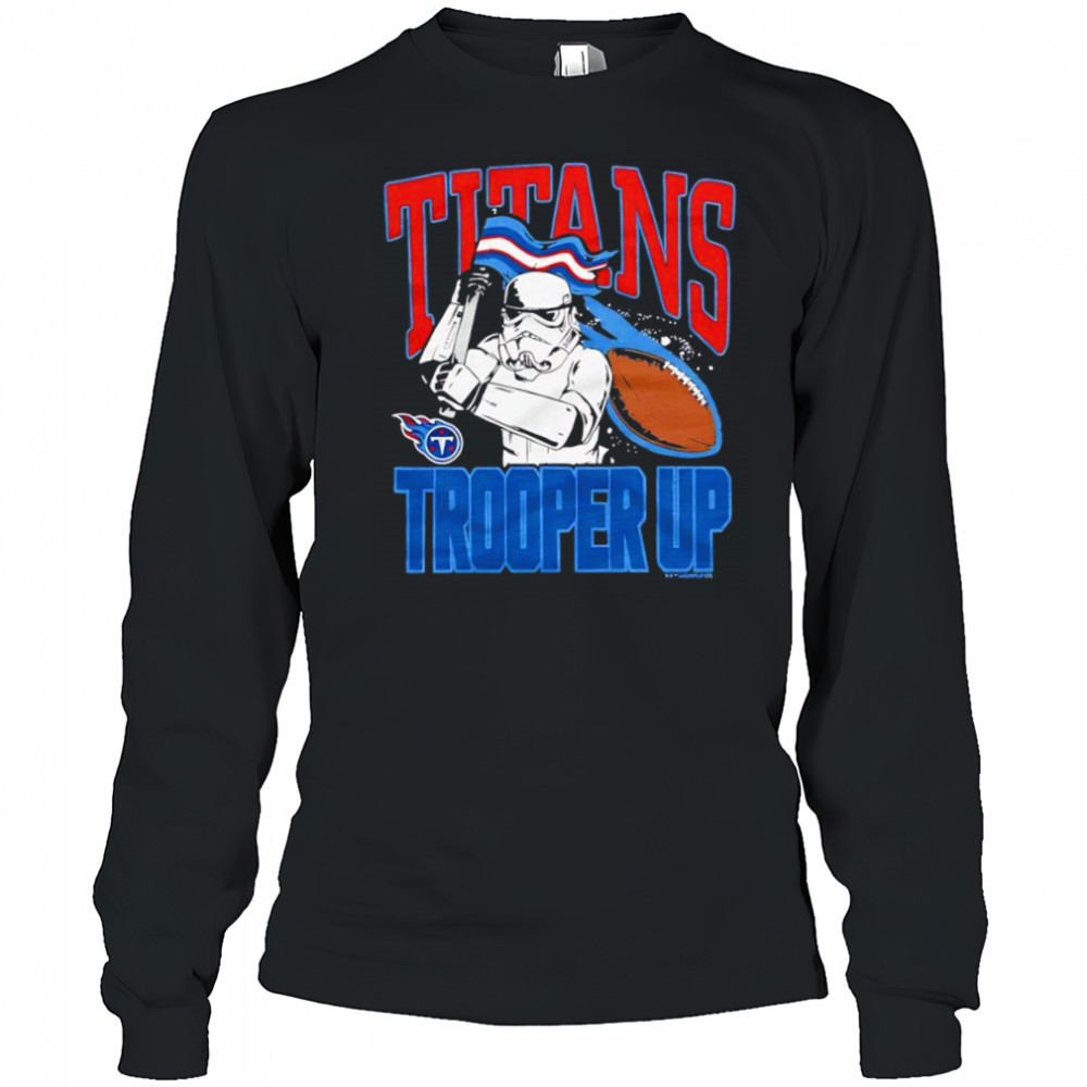 star-wars-x-tennessee-titans-stormtrooper-trooper-up-shirt-dxa6bems Star Wars x Tennessee Titans Stormtrooper trooper up shirt