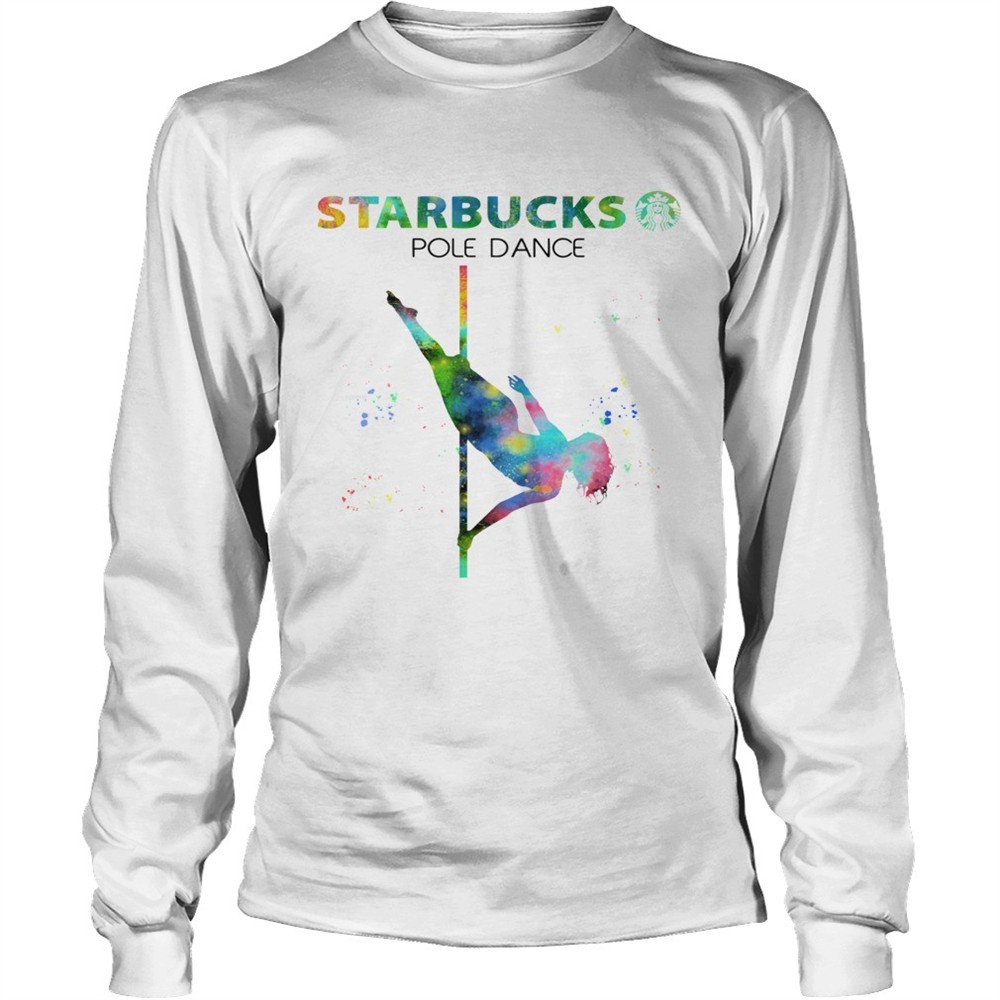 starbucks-pole-dance-shirt-ad4dqms7 Starbucks Pole Dance shirt