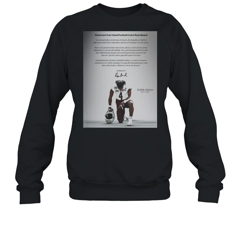 Statement From Head Football Coach Ryan Beard Todric McGee 2003-2025 Signature T-shirt