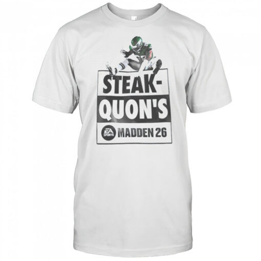 steak-quons-madden-26-shirt-gqmsjws3 Steak Quons Madden 26 shirt