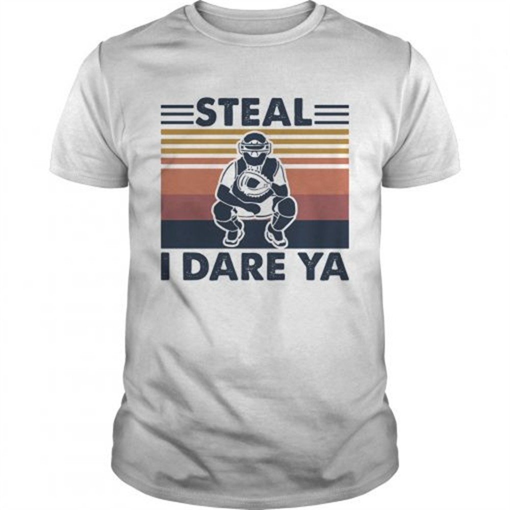 steal-i-dare-ya-catcher-bsaseball-vintage-shirt-kn5k9ptp Steal I Dare Ya Catcher Bsaseball Vintage shirt