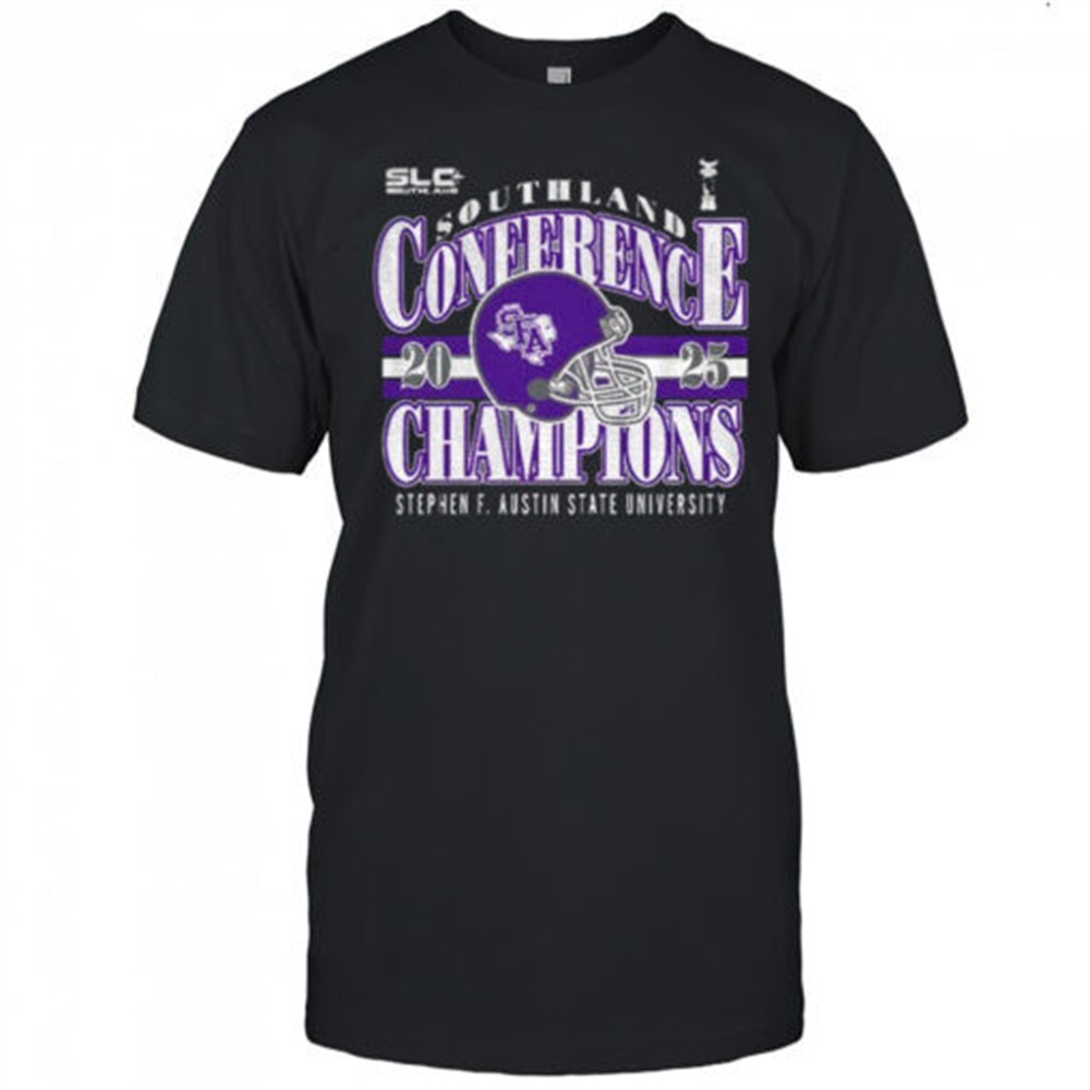 stephen-f-austin-state-university-helmet-southland-conference-champions-2025-sh-gmb29457 Stephen F. Austin State University helmet Southland Conference Champions 2025 shirt