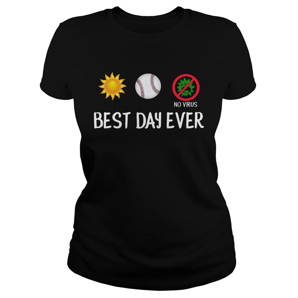 sun-baseball-no-viruscorona-best-day-ever-shirt-3d84oq6x Sun Baseball No Viruscorona Best Day Ever shirt