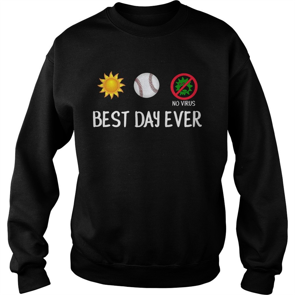 Sun Baseball No Viruscorona Best Day Ever shirt