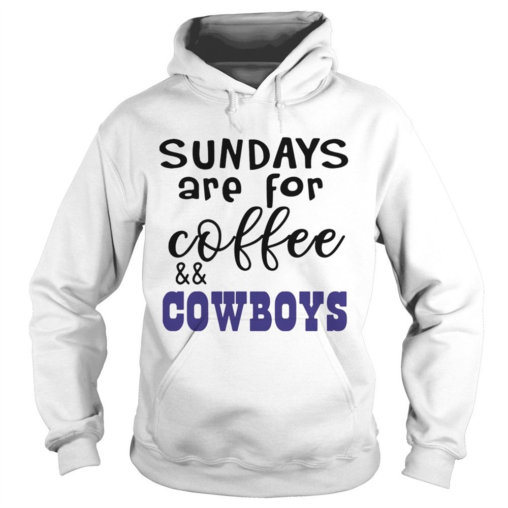 sundays-are-for-coffeecowboys-shirt-skfy8qdd Sundays Are For CoffeeCowboys shirt