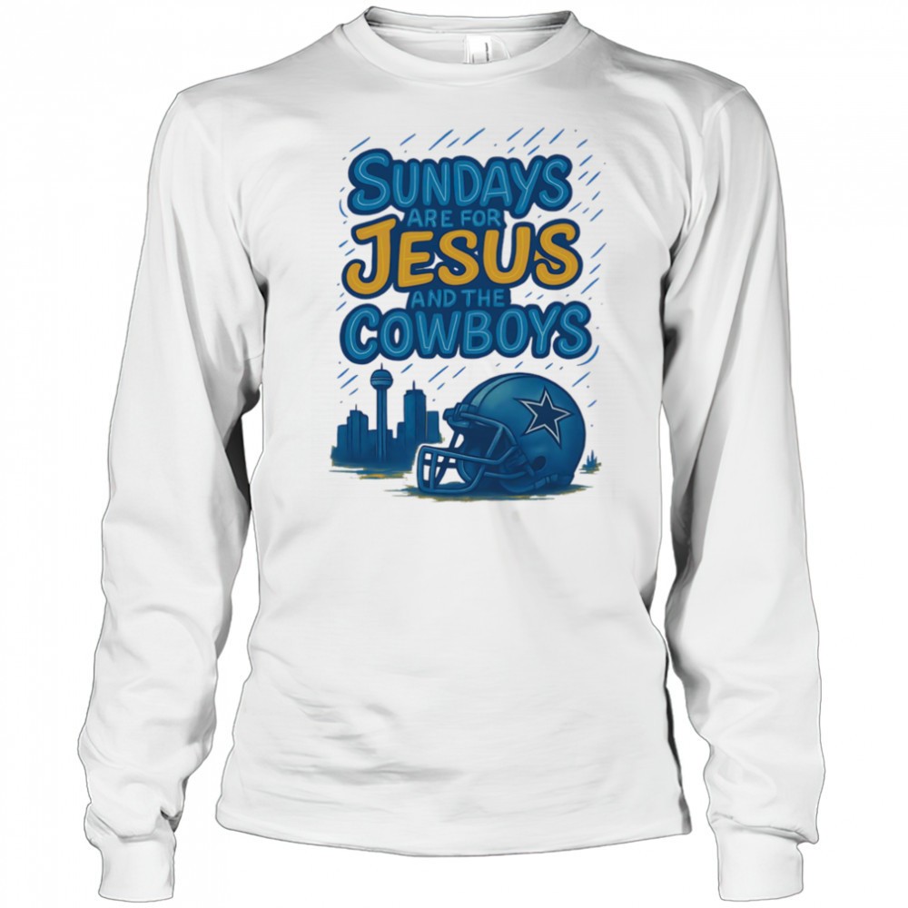 sundays-are-for-jesus-and-the-cowboys-shirt-dsvzxri0 Sundays are for Jesus and the Cowboys shirt