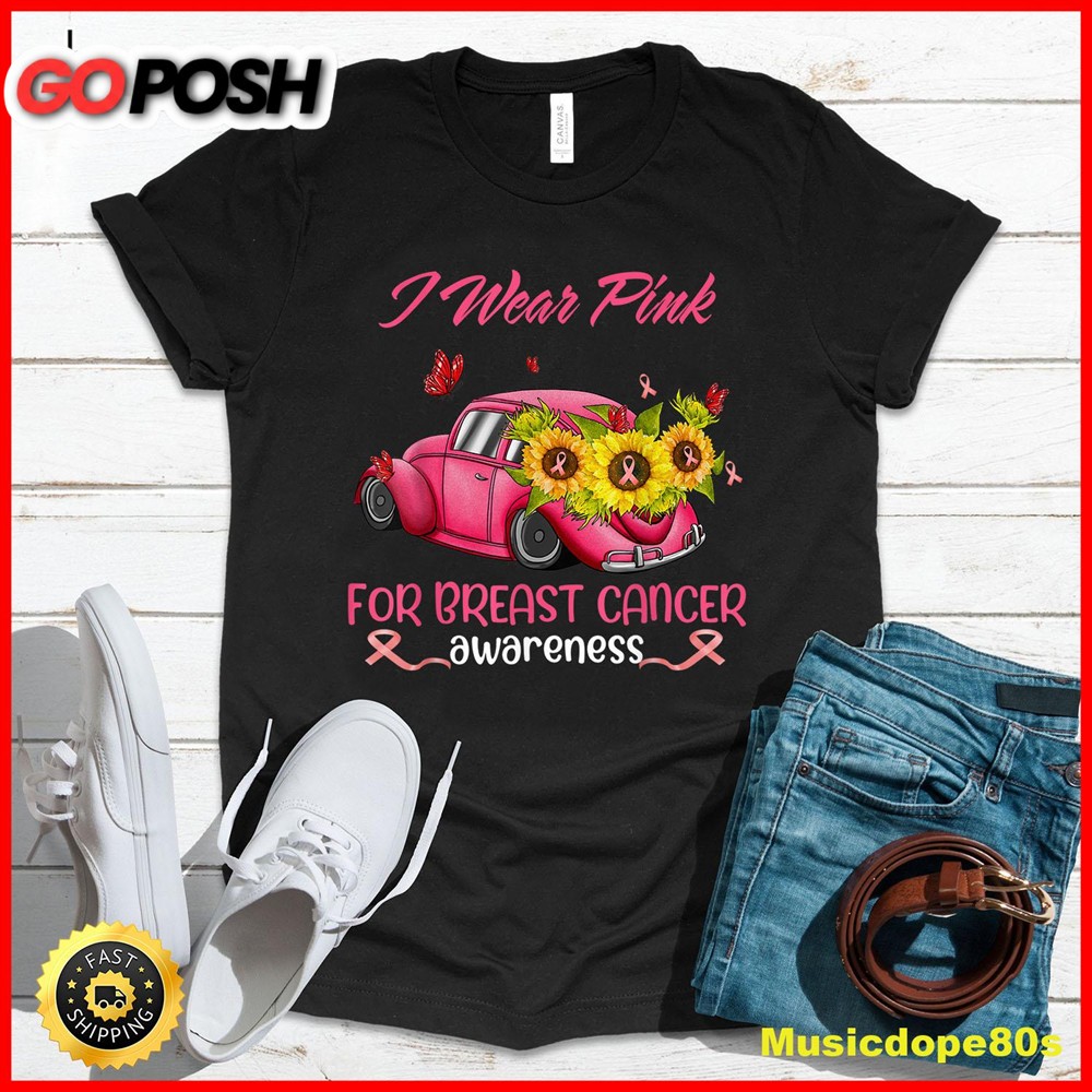 Sunflower Car I Wear Pink For Breast Cancer Awareness T-Shirt
