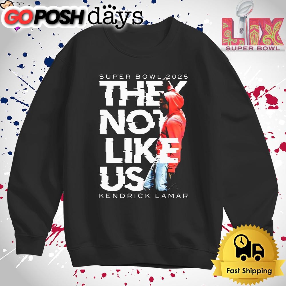 super-bowl-they-not-like-us-kendrick-lamar-halftime-show-t-shirt-ce69ipgy Super Bowl They Not Like Us Kendrick Lamar Halftime Show T Shirt