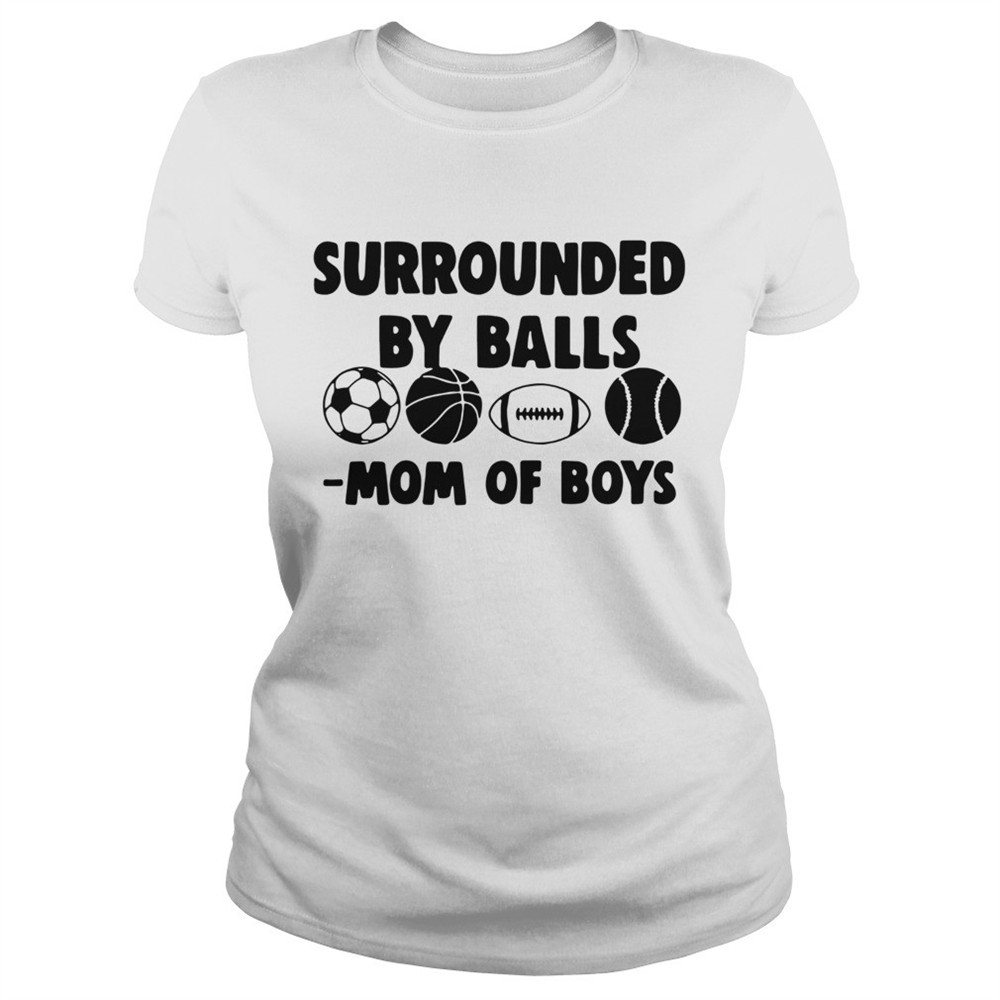 surrounded-by-balls-mom-of-boys-shirt-ly6ius73 Surrounded By Balls Mom Of Boys shirt