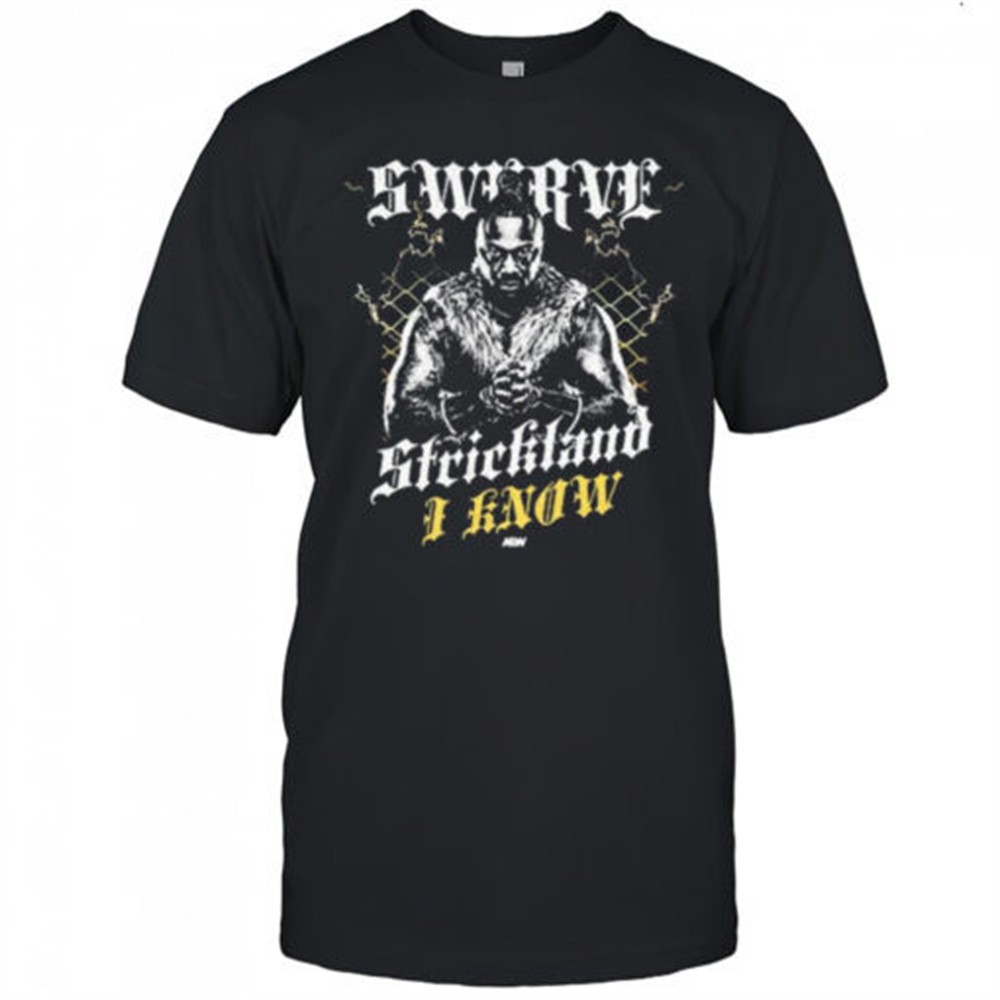 swerve-strickland-i-know-aew-t-shirt-bm1oogt0 Swerve Strickland – I Know AEW t-shirt