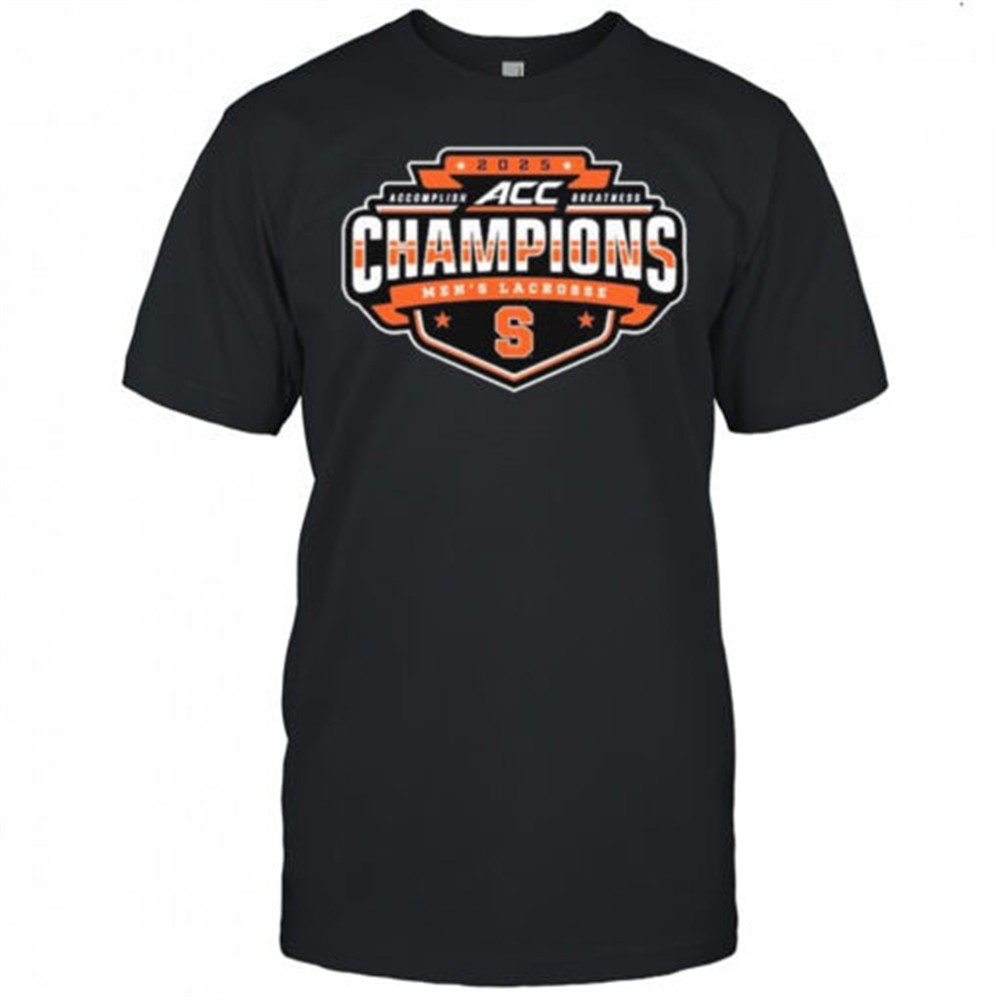 Syracuse Orange 2025 ACC Mens Lacrosse Conference Tournament Champions t-shirt
