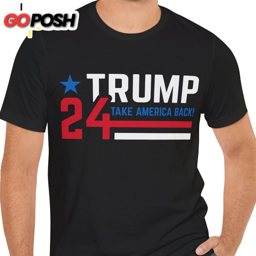 Take America Back 2024 Shirt Donald Trump Homage Shirt Donald Trump Fan Tees