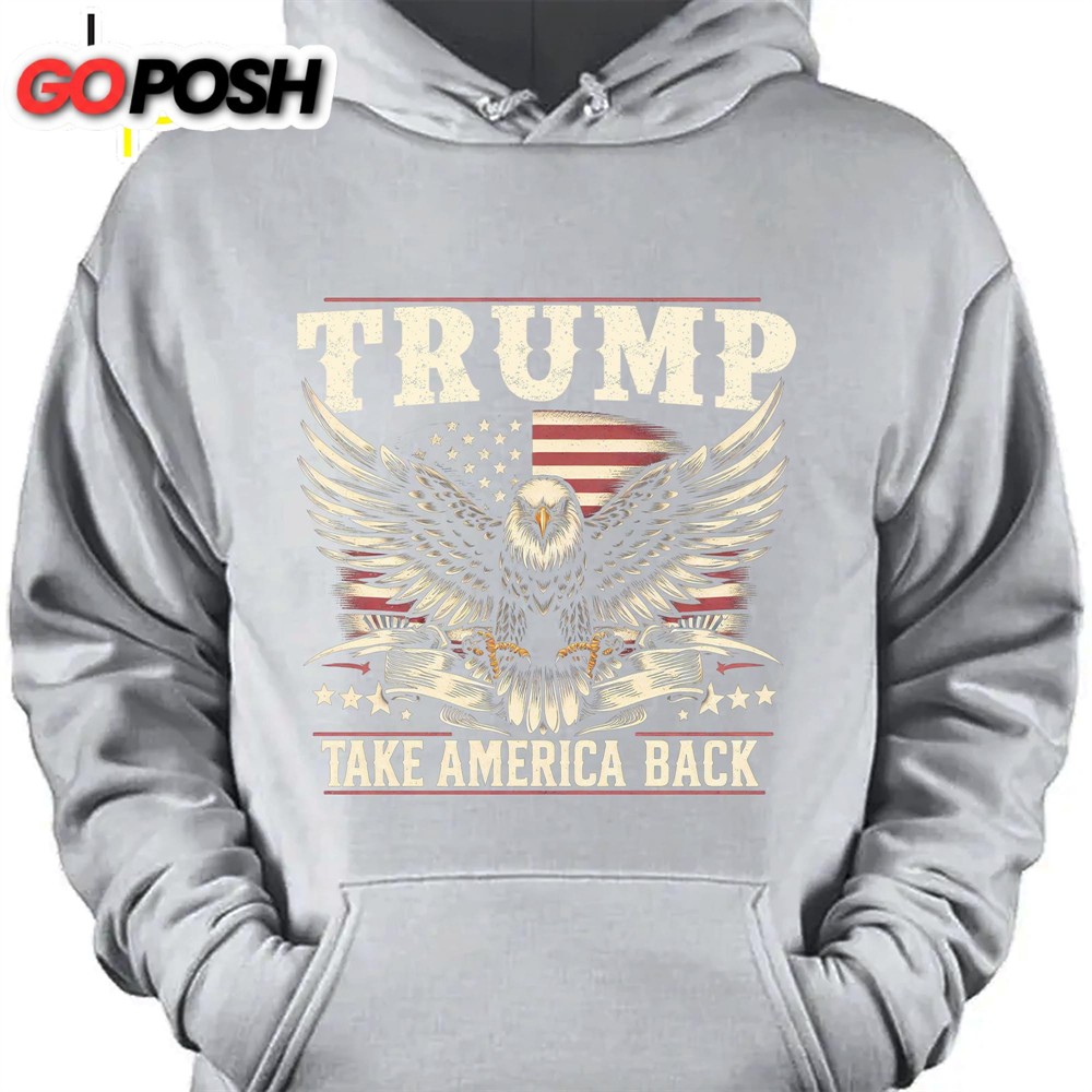 Take America Back Trump 2024 Shirt Trump Supporter Shirt Political Republican Dark Shirt