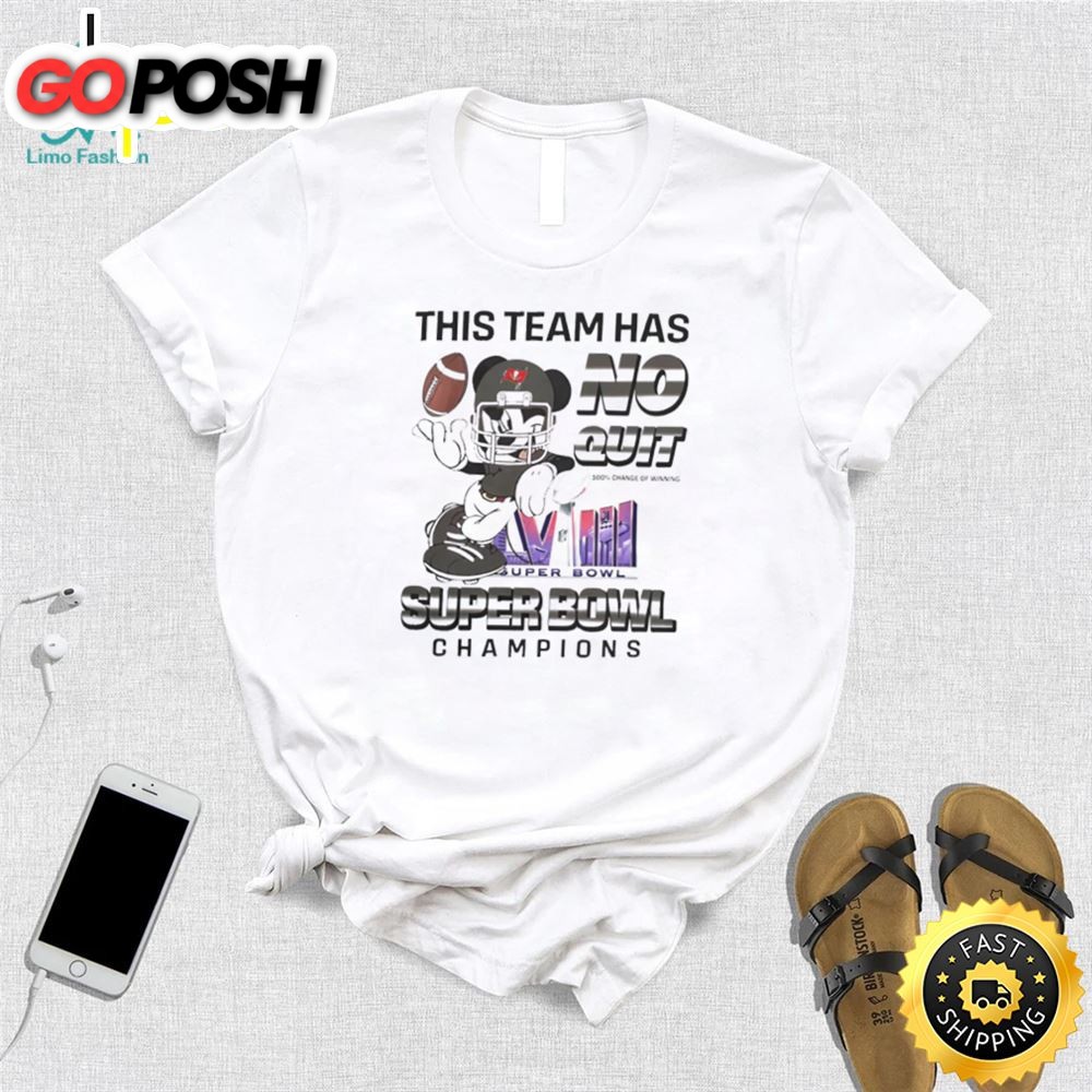 Tampa Bay Buccaneer Mickey Mouse This Team Has No Quit Super Bowl Champions 2025 Shirt